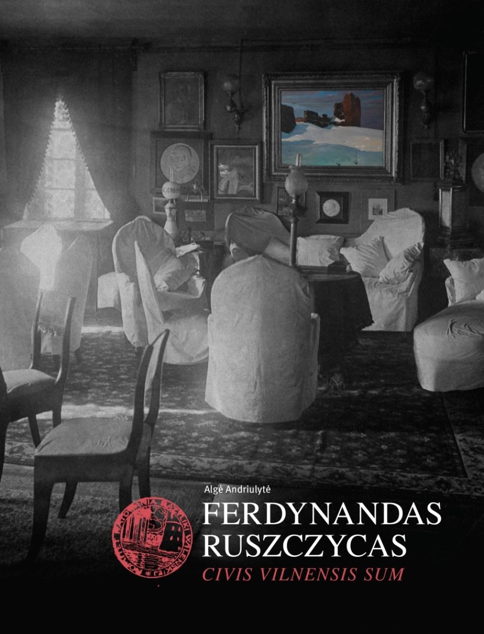 „Ferdynandas Ruszczycas: Civis Vilnensis Sum“, 2018 m.