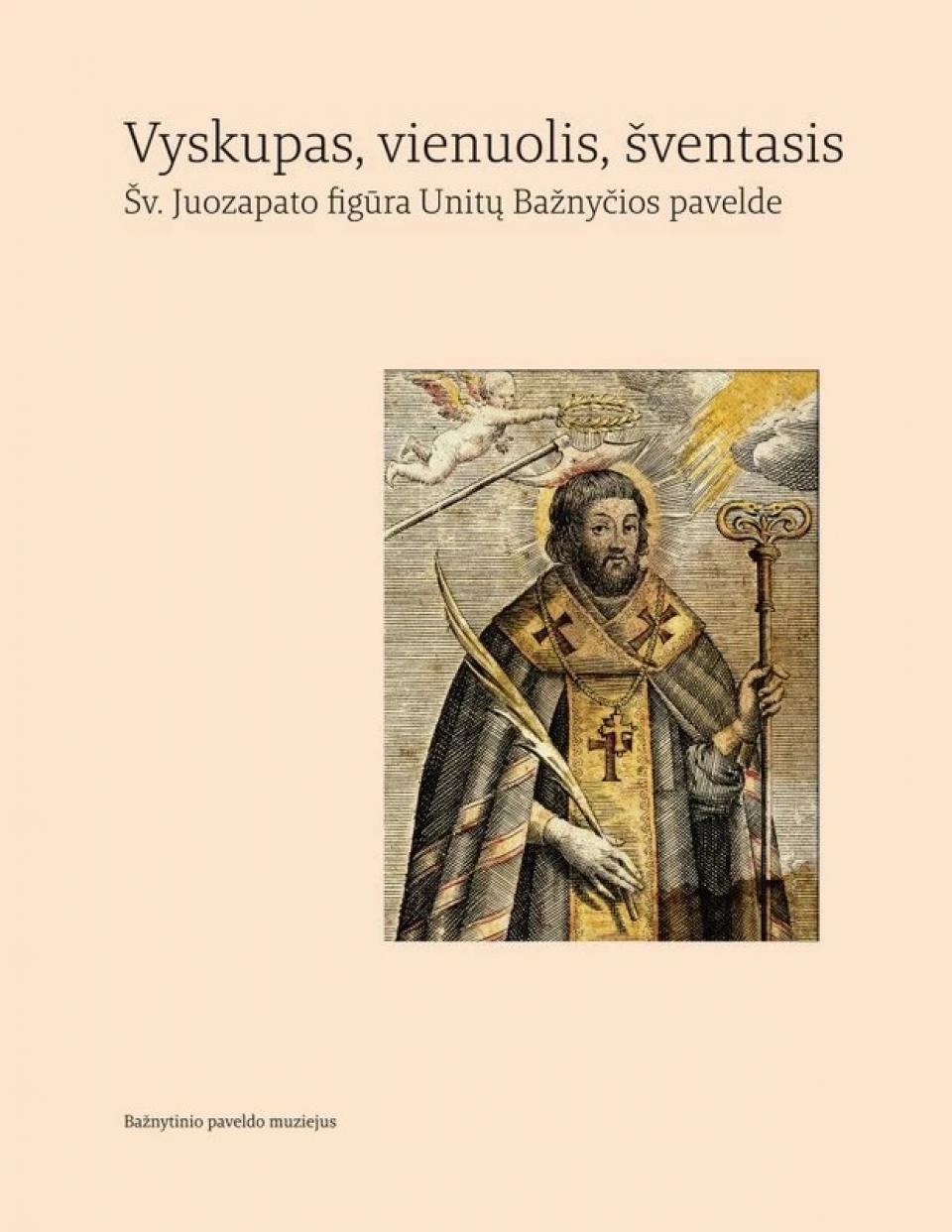  „Vyskupas, vienuolis, šventasis. Šv. Juozapato figūra Unitų Bažnyčios pavelde“, 2024 m.