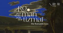 Paroda „Romantizmai“, 2025 m. liepos 1 d. – 2026 m. sausio 11 d. 