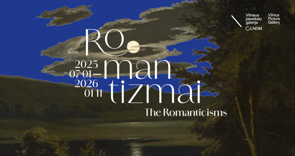 Paroda „Romantizmai“, 2025 m. liepos 1 d. – 2026 m. sausio 11 d. 