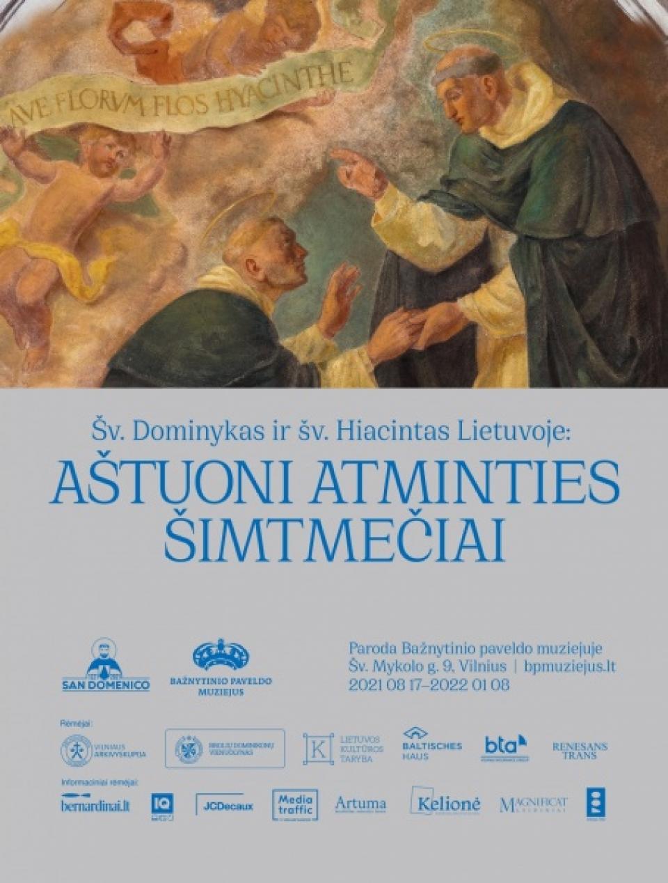 Paroda „Šv. Dominykas ir šv. Hiacintas Lietuvoje: aštuoni atminties šimtmečiai.“, 2021 m. rugpjūčio 17 d. – 2022 sausio 29 d.